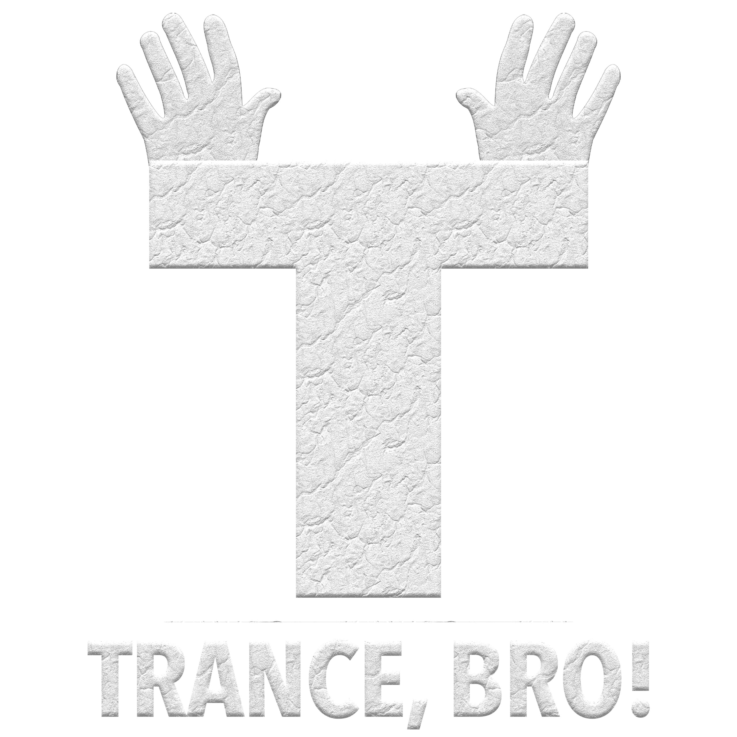 Trance, bro!
